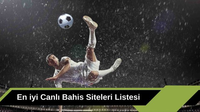 En iyi Canlı Bahis Siteleri Hangisi